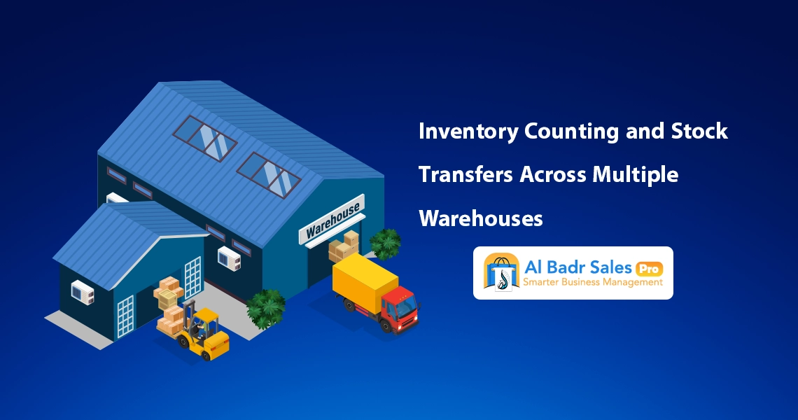 How does Al-Badr Sales Pro simplify the stocktaking and goods transfer process between warehouses? Goods transfer between warehouses